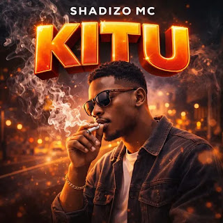 Shadizo Mc – Kitu mp3 Download