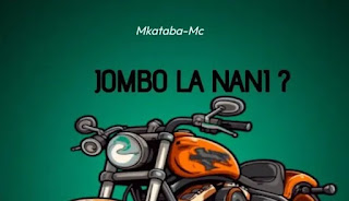 Mkataba mc - jombo la nani mp3 download