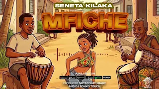 Seneta Kilaka – Mfiche mp3 Download