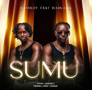 Bam Boy Ft Barnaba – Sumu mp3 Download