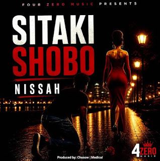 Nissah - Sitaki Shobo MP3 Download | Audio Mpya