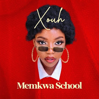 Xouh - Memkwa School MP3 Download  | AUDIO Mpya