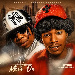 Stizo Ft Lody Music – Nime Move On MP3 Download | AUDIO Mpya Stizo Ft Lody Music – Nime Move On MP3 Download | AUDIO Mpya
