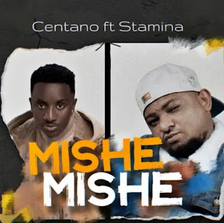 Centano Ft Stamina – Mishemishe mp3 Download Centano Ft Stamina – Mishemishe mp3 Download