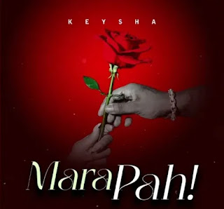 Keysha – Mara Pah! MP3 Download | AUDIO Mpya Keysha – Mara Pah! MP3 Download | AUDIO Mpya