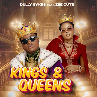 Dully Sykes Ft Zee Cute – Kings & Queens MP3 Download | AUDIO Mpya Dully Sykes Ft Zee Cute – Kings & Queens MP3 Download | AUDIO Mpya