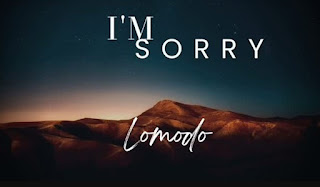 Lomodo – I’m Sorry MP3 Download | AUDIO Mpya Lomodo – I’m Sorry MP3 Download | AUDIO Mpya
