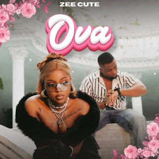 Zee Cute – Ova MP3 Download | AUDIO Mpya Zee Cute – Ova MP3 Download | AUDIO Mpya