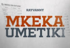 Rayvanny - Mkeka Umetiki MP3 Download | AUDIO Mpya