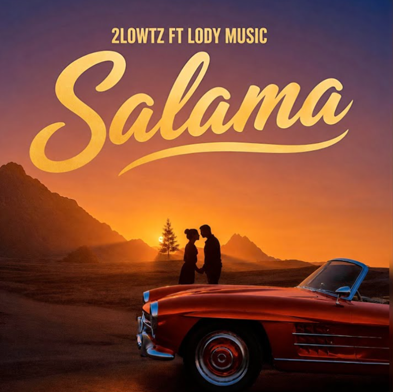 2lowtz Ft Lody Music – Salama MP3 Download | Audio Mpya