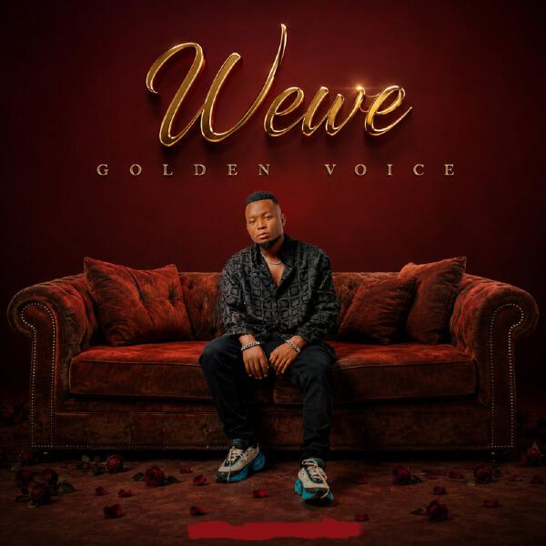 Golden Voice - Wewe MP3 Download | Audio Mpya