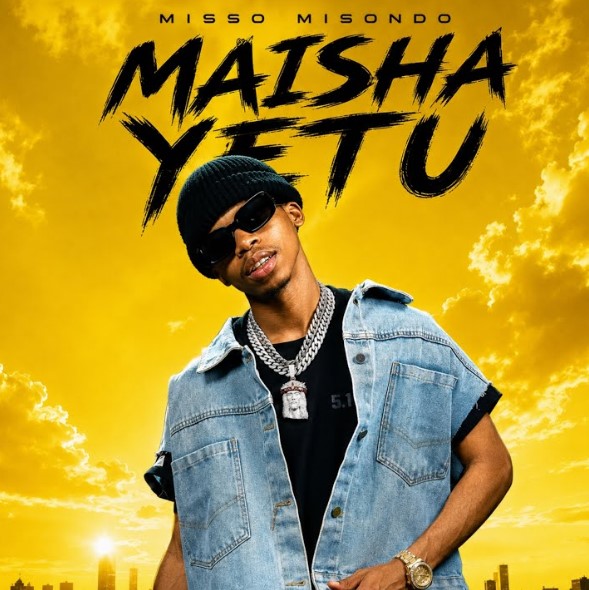 Misso Misondo – Maisha Yetu MP3 Download | Audio Mpya