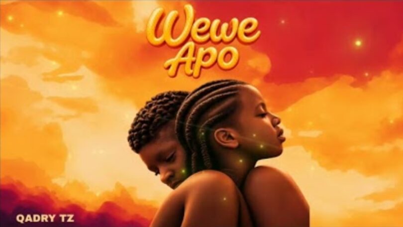 Qadry – Wewe Apo MP3 Download | Audio Mpya