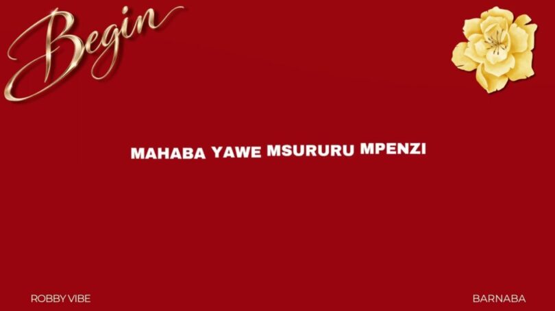 Robby Vibe Ft Barnaba – Begin MP3 Download | Audio Mpya