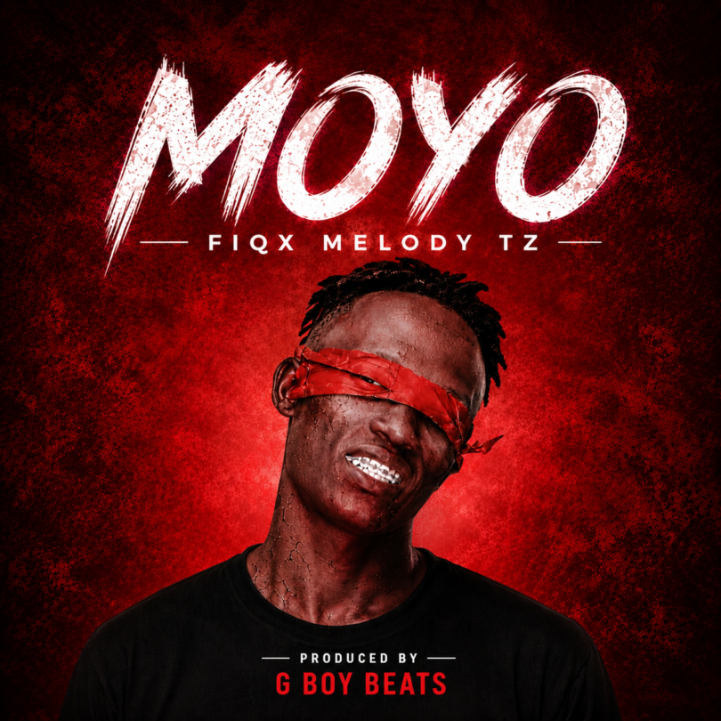 Fiqx Melody tz - Moyo MP3 Download | Audio Mpya
