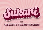 Keemlyf ft Tommy flavour - sukari MP3 Download | Audio Mpya