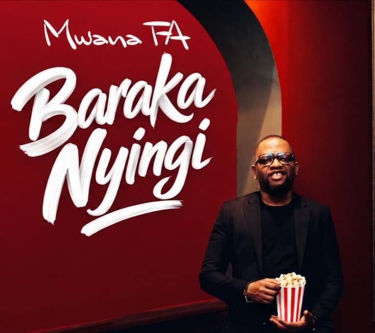 MwanaFA – Baraka Nyingi MP3 Download | Audio Mpya