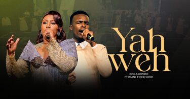 Bella Kombo Ft Imani Erick Shoo - YahWeh MP3 Download | Audio Mpya