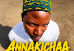 Chardtalent - Annakichaa MP3 Download | Audio Mpya
