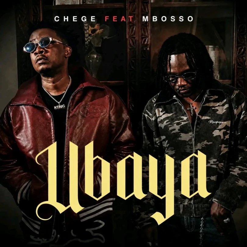 Chege Ft Mbosso - Ubaya MP3 Download | Audio Mpya