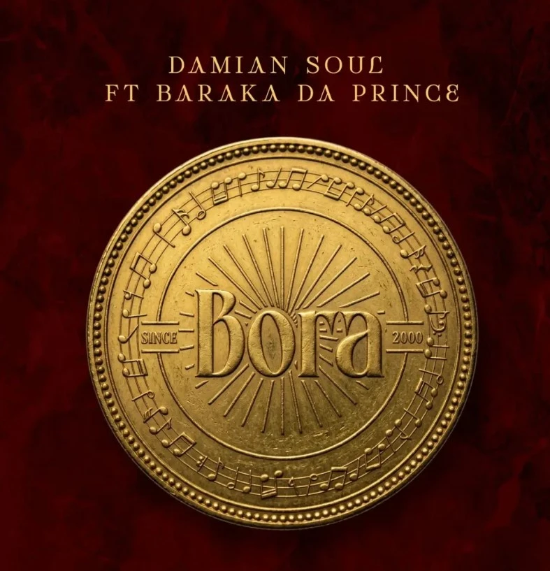 Damian Soul Ft Baraka The Prince – Bora MP3 Download | Audio Mpya 1 Damian Soul Ft Baraka The Prince – Bora MP3 Download | Audio Mpya