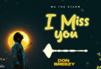Don Breezy – I Miss You MP3 Download | Audio Mpya