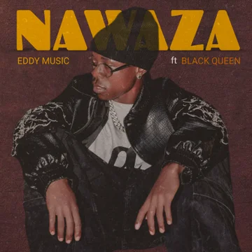 Eddy Music - Nawaza Ft Black Queen MP3 Download | Audio Mpya