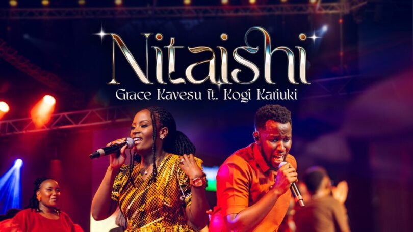 Grace Kavesu – Nitaishi Ft Kogi Kariuki MP3 Download | Audio Mpya 1 Grace Kavesu – Nitaishi Ft Kogi Kariuki MP3 Download | Audio Mpya