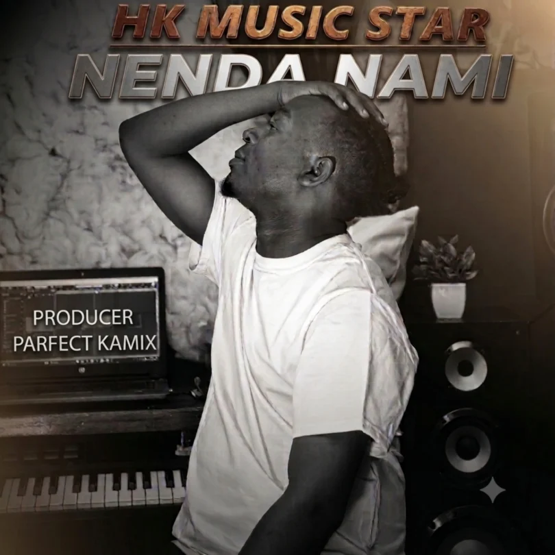 HK Music Star - NENDA NAMI MP3 Download | Audio Mpya