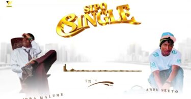Ibra Malume Ft Abuu Sketo - Sipo Single MP3 Download | Audio Mpya