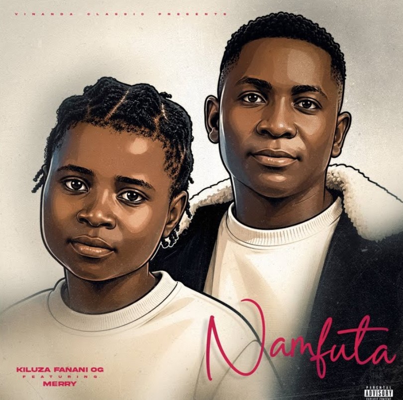 Kiluza Fanani Og Ft Merry – Namfuta MP3 Download | Audio Mpya 1 Kiluza Fanani Og Ft Merry – Namfuta MP3 Download | Audio Mpya
