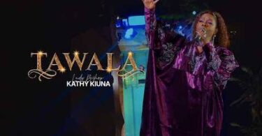 Lady Bishop Kathy Kiuna – Tawala MP3 Download | Audio Mpya