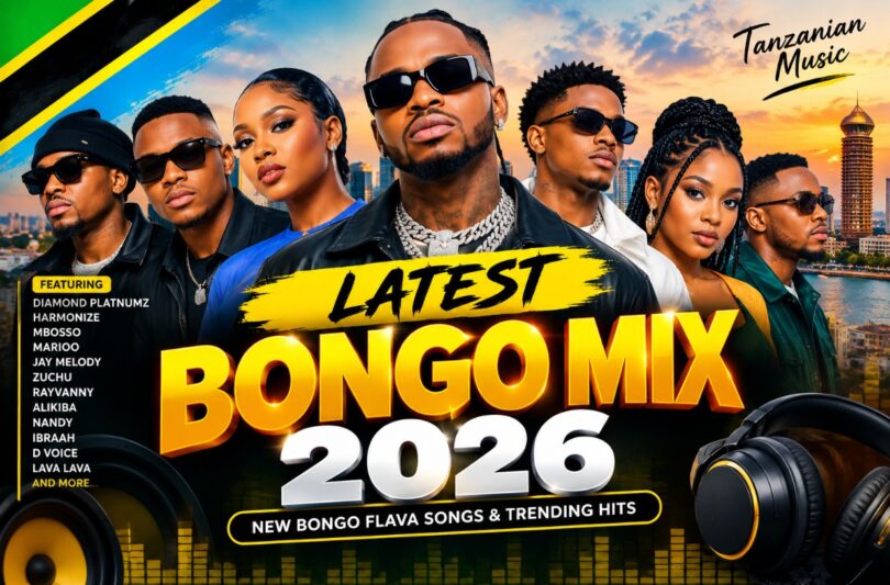 Latest Bongo Mix 2026 – New Bongo Flava Songs & Hits MP3 Download
