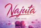 Meddy Voice – Najuta MP3 Download | Audio Mpya