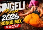 Singeli Mpya 2026 | Bongo Mix | DJ Clef ft Marioo, D Voice, Balaa MC MP3 Download