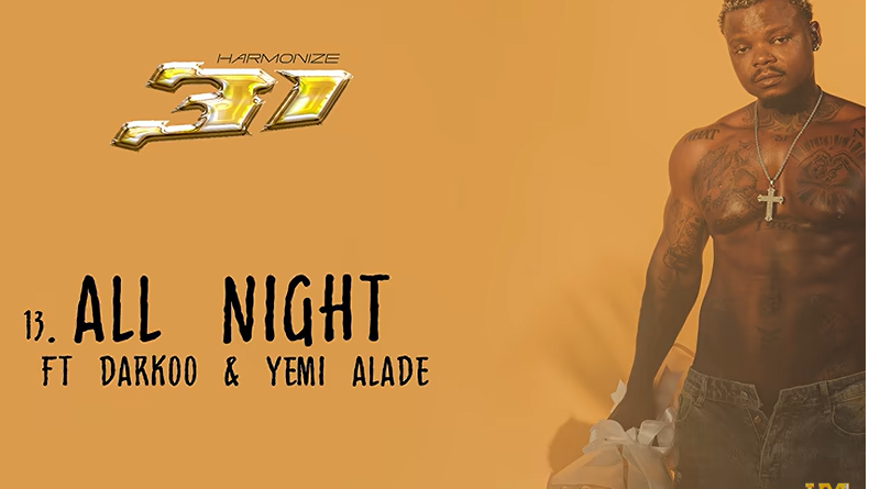 Harmonize Ft Darkoo & Yemi Alade – All Night MP3 Download | Audio Mpya 1 Harmonize Ft Darkoo & Yemi Alade – All Night MP3 Download | Audio Mpya