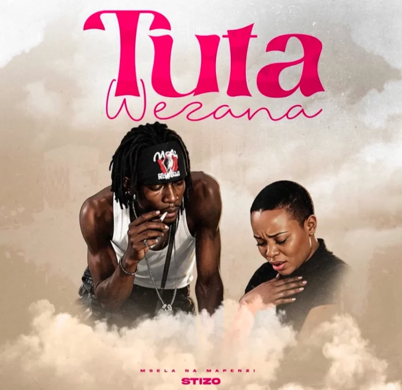 Stizo - Tutawezana MP3 Download | Audio Mpya 1 Stizo - Tutawezana MP3 Download | Audio Mpya
