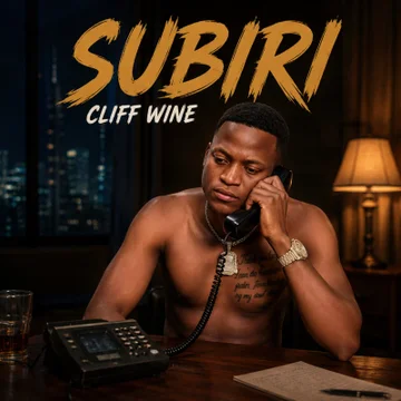 Cliff Wine – Subiri | New Bongo Flava Song 2026 1 Cliff Wine – Subiri | New Bongo Flava Song 2026