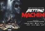 Taivina Ft Mr T Touch & Dully Sykes – Betting Machine 2 MP3 Download Audio