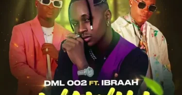 Dml 002 Ft Ibraah – Wawili MP3 Download | Audio Mpya
