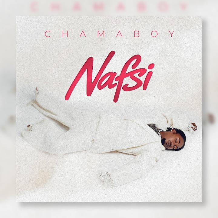 Chama Boy - Nafsi | Audio Mpya