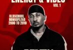 Dj Seven Worldwide - Energy & Vibes Vol 1 (Old Bongofleva) MP3 Download | Audio Mpya