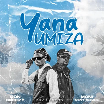 Don Breezy – Yanaumiza Ft Moni Centrozone | Audio Mpya 1 Don Breezy – Yanaumiza Ft Moni Centrozone | Audio Mpya