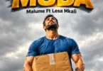 Malume - Muda Ft Lesa Mkali MP3 Download | AUDIO Mpya
