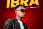 Ibra - Mtoto wa Nyumbani MP3 Download | Audio Mpya