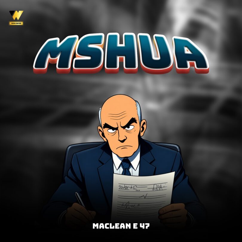 MacLean E 47 - Mshua MP3 Download | Audio Mpya 1 MacLean E 47 - Mshua MP3 Download | Audio Mpya