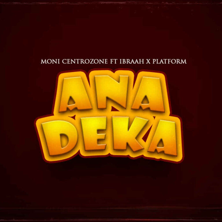 Moni centrozone ft Ibraah & platform - Anadeka | Audio Mpya 1 Moni centrozone ft Ibraah & platform - Anadeka | Audio Mpya