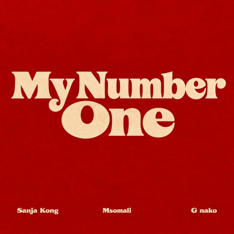 Sanja Kong Ft Msomali & G nako – My Number One | Audio Mpya 1 Sanja Kong Ft Msomali & G nako – My Number One | Audio Mpya