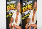 Dr Kareem - Debe Tupu | Audio Mpya Download