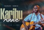 Karani Kobia - Karibu Nawe MP3 Download | AUDIO Mpya
